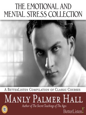 cover image of The Emotional and Mental Stress Collection with Manly Palmer Hall